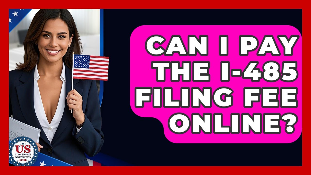 Can I Pay The I-485 Filing Fee Online? - US Citizenship Immigration Guide