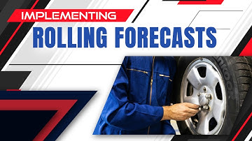Implementing Rolling Forecasts