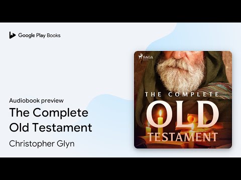 The Complete Old Testament by Christopher Glyn · Audiobook preview