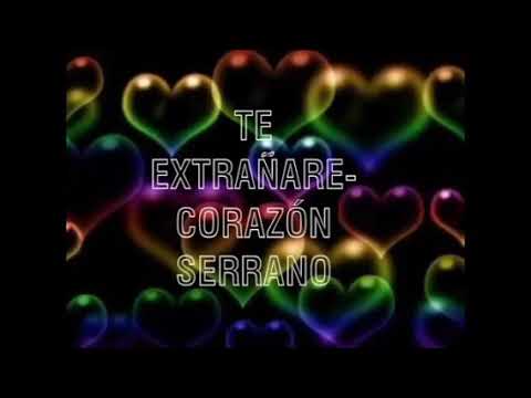 Te extrañare - Corazón Serrano (Karaoke)