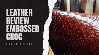 Leather Review: Embossed Croc