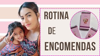 Rotina de Encomendas... movimento fraco😔