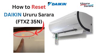 How to Reset Daikin Ururu Sarara (FTXZ35N) Service Light