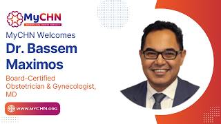 MyCHN Welcomes Dr. Bassem Maximos