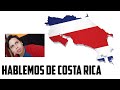 HABLEMOS de "COSTA RICA"