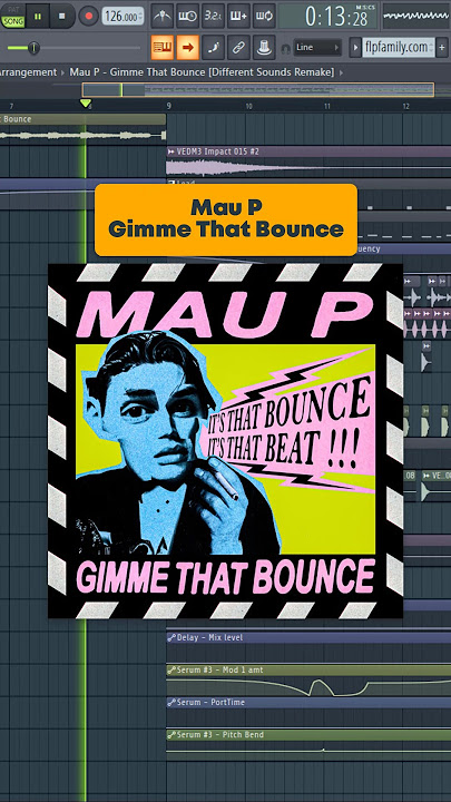 Mau P - Gimme That Bounce [Remake] #maup #techhouse #flstudio #freeflp