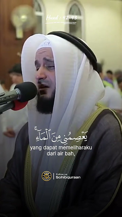 😭Sampai menangis menghayati bacaan Surah Hud 42-43 Mishari rasyid