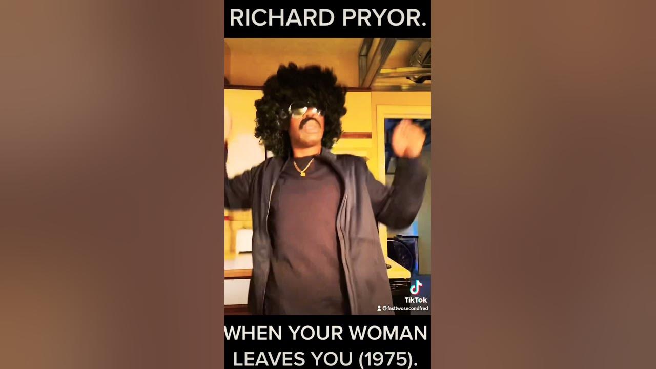Richard Pryor - When Your Woman Leaves You (1975).