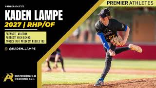 Kaden Lampe Pitching | FB T89 | 6.9 60 YD | 3.95 GPA
