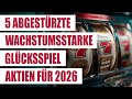 5 abgestürzte wachstumsstarke Glücksspiel Aktien weltweit für 2026 | Wetten Casino iGaming Aktien