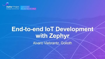 End-to-end IoT Development with Zephyr - Alvaro Viebrantz, Golioth