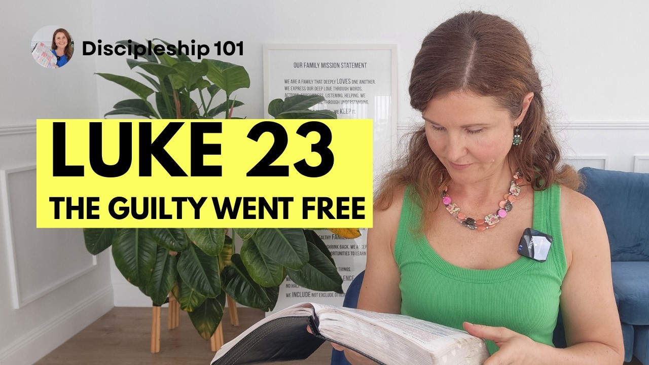LUKE 23 Bible Study: The Man Who Stole Heaven (The Thief on the Cross)