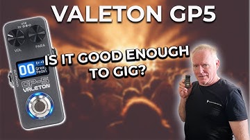Valeton GP-5, IS IT GOOD ENOUGH TO GIG?