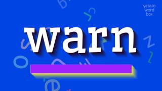 How to say "warn"! (High Quality Voices)