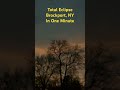 Total Eclipse 04/08/2024 @ Brockport, New York in ONE MINUTES #solareclipse #weatherwisdom