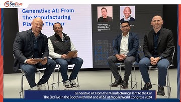 Six Five In the Booth at MWC 2024 — Generative AI: From the Manufacturing Plant to the Car