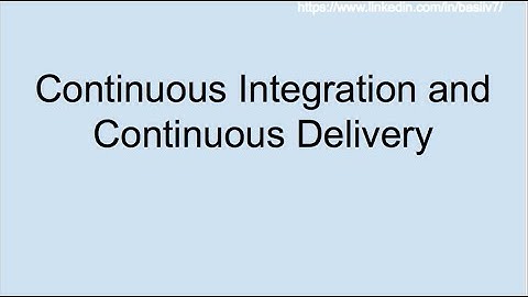 Continuous Integration and Continuous Delivery in one hour