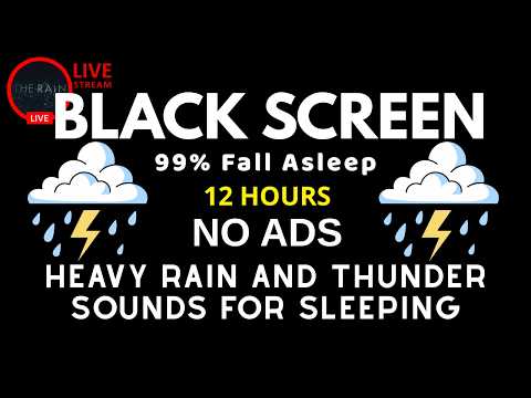 🔴 Heavy Rain and Thunder Sounds for Sleeping – Black Screen | Relaxing Rainstorm for Better Sleep