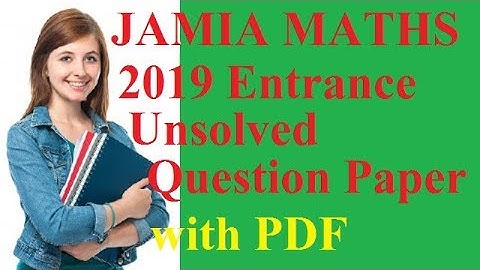 MSc Maths JAMIA UNSOLVED QUESTION  PAPER with PDF 2019