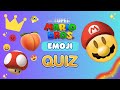 Guess the Super Mario character by EMOJI