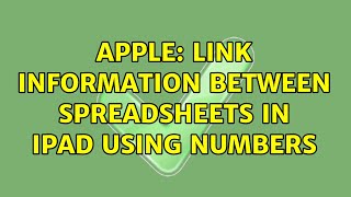 Apple Link Information Between Spreadsheets In Ipad Using Numbers 2 Solutions