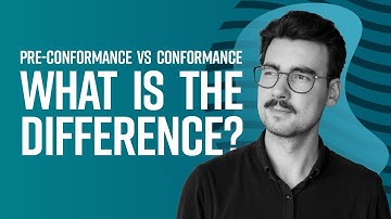 Pre-Conformance Vs Conformance!  What