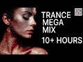 🔥  10+ Hours Trance Mega Mix - Best Trance for Workout, Fitness, Sports &amp; Stress Relief *DJ Mix*