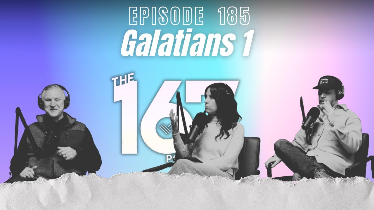 Galatians | Ep. 185