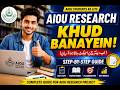 AIOU Research Project &amp; Term Paper Complete Guide 2026 Khud Kaise Banayein? Step-by-Step in Urdu