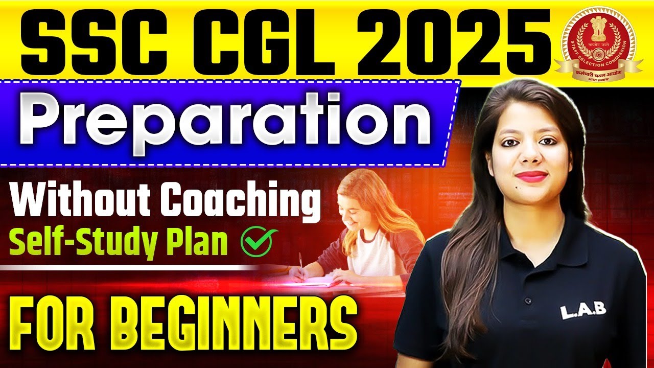SSC CGL 2025 | SSC CGL Preparation Strategy for Beginners | SSC CGL ...