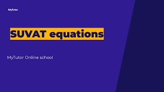 GCSE Maths - SUVAT equations: live group tutorial | MyTutor