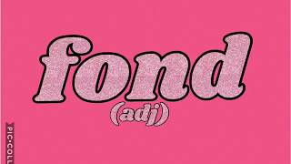 "fond" meaning (with examples)