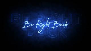 Free BRB Screen | Stream Overlay for Twitch & YouTube | Free Stream Overlays | Be Right Back Wealth