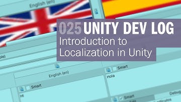 Introduction to Localization in Unity - Dev Log 25