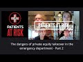 Patients at Risk: Private Equity in the ED Part 2