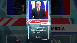 Əgər Rusiya kağız pələngdirsə, NATO nədir? - Putin #xeberler #xəbərlər #xəbər #arbtv #shorts