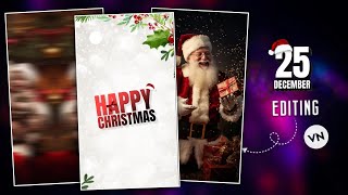 🥳25 December Special Status Video Editing Vn App | Happy Christmas Insta Trending Reels Editing screenshot 3