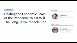 Healing the Economic Scars of the Pandemic - &#39;Your Money, Your Health&#39; Virtual Event - Panel 1