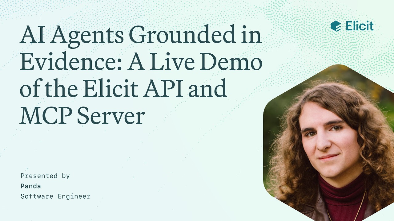 AI Agents Grounded in Evidence: A Live Demo of the Elicit API and MCP Server