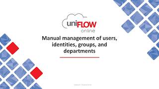 Manual management of users, identities, groups, and departments