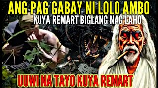 ANG PAG GABAY NI LOLO AMBO SA AMIN🙏 KUYA REMART BIGLANG NAG LAHO🙏 #kritikal #intense #viralvideo 