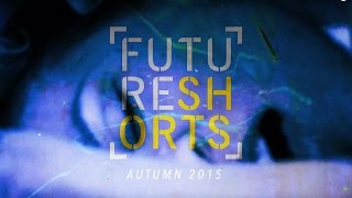 FUTURE SHORTS AUTUMN SEASON 2015