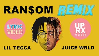 Lil Tecca ft. Juice WRLD - Ransom REMIX (LYRICS) - UPROXX MUSIC