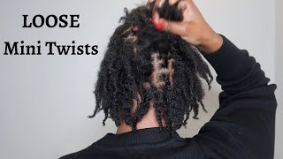 LOOSE MINITWISTS on Natural hair!