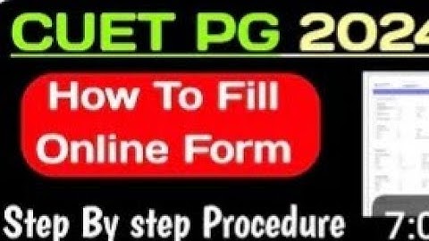 How To Fill CUET PG Application Form 2024: Step by step Process | Cuet PG application form 2024
