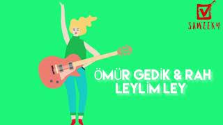 Ömür Gedik & Rah Leylim Ley Resimi