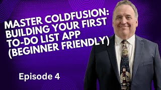 Information Master ColdFusion: Building Your First To-Do List App (Beginner Friendly) part 4 Guide