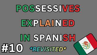 Spanish Revisited - Possessive Adjectives & Pronouns Explained