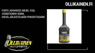 Forte Advanced Diesel Fuel Conditioner 400Ml Dieseljärjestelmän  Puhdistusaine - Youtube