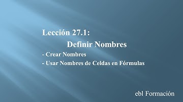 Excel 2013: 27.1 Definir Nombres
